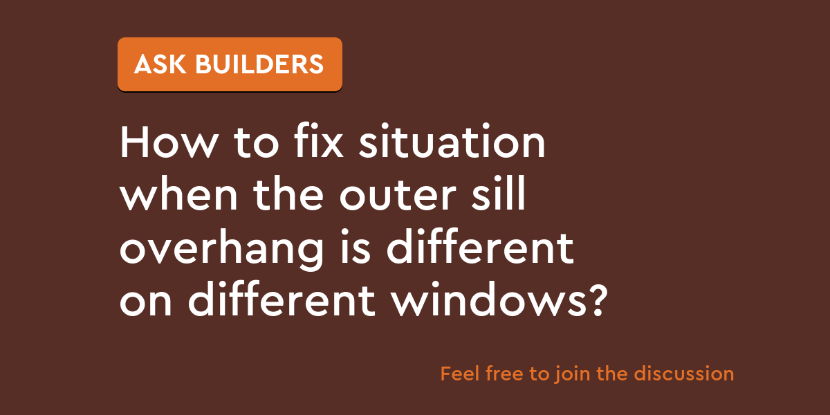 How to fix situation when the outer sill overhang is different on